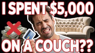 I Spent $5,000 on a Couch: A Frugal Person's Guide to the Psychology of Money