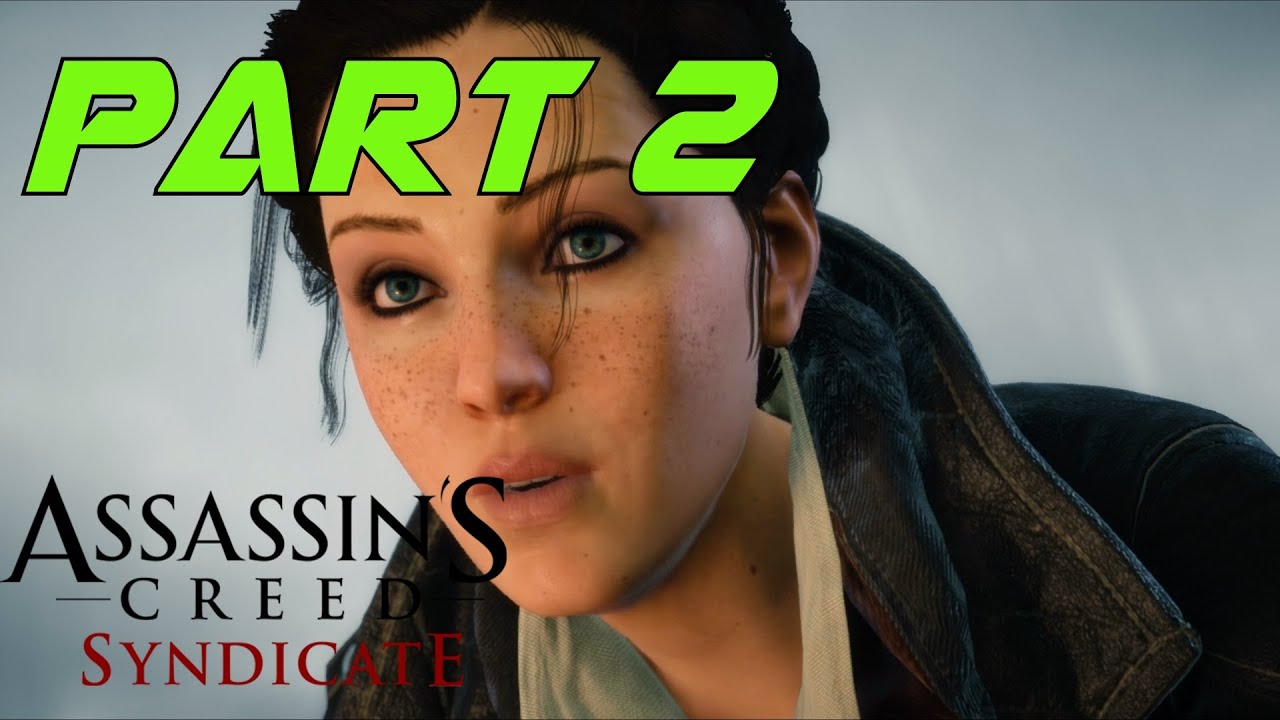 Lets Play Assassins Creed Syndicate Deutsch Part 2 - YouTube