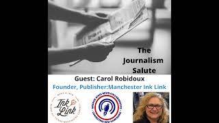 Carol Robidoux: Manchester Ink Link & a Lesson in Entrepreneurial Journalism
