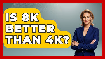 Is 8K Better Than 4K? | NextGen Viewing and Audio