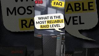Is every RAID Level super secure? | ASUSTOR FAQ #10