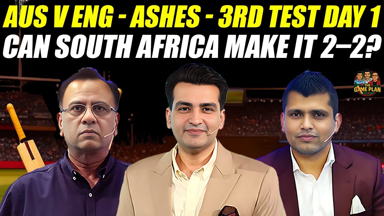 AUS v ENG - Ashes - 3rd Test Day 1 | Can Africa Make it 2 - 2 vs India Today? | The Game Plan