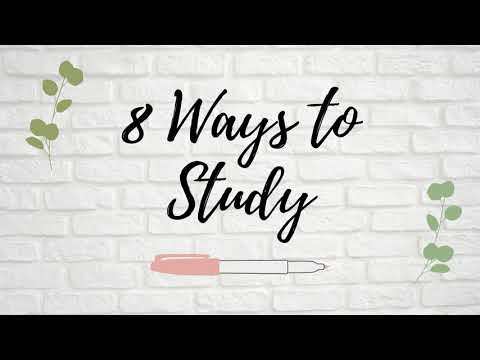 8 Ways to Study (to get good grades and ace your exams) - YouTube
