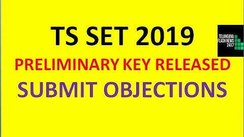 TS SET 2019 PRELIMINARY KEY/RESPONSE SHEET RELEASED| SUBMIT OBJECTIONS BY  20TH|