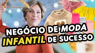 Como Ter Um Negócio de Moda Infantil de Sucesso [Loja ou Marca de Moda Infantil]