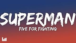 Five For Fighting - Superman (It's Not Easy) (Lyrics) screenshot 4