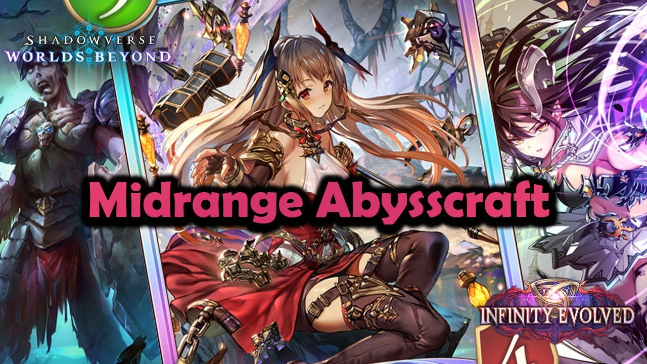 Shadowverse World's Beyond - Midrange Abysscraft | Infinity Evolved   