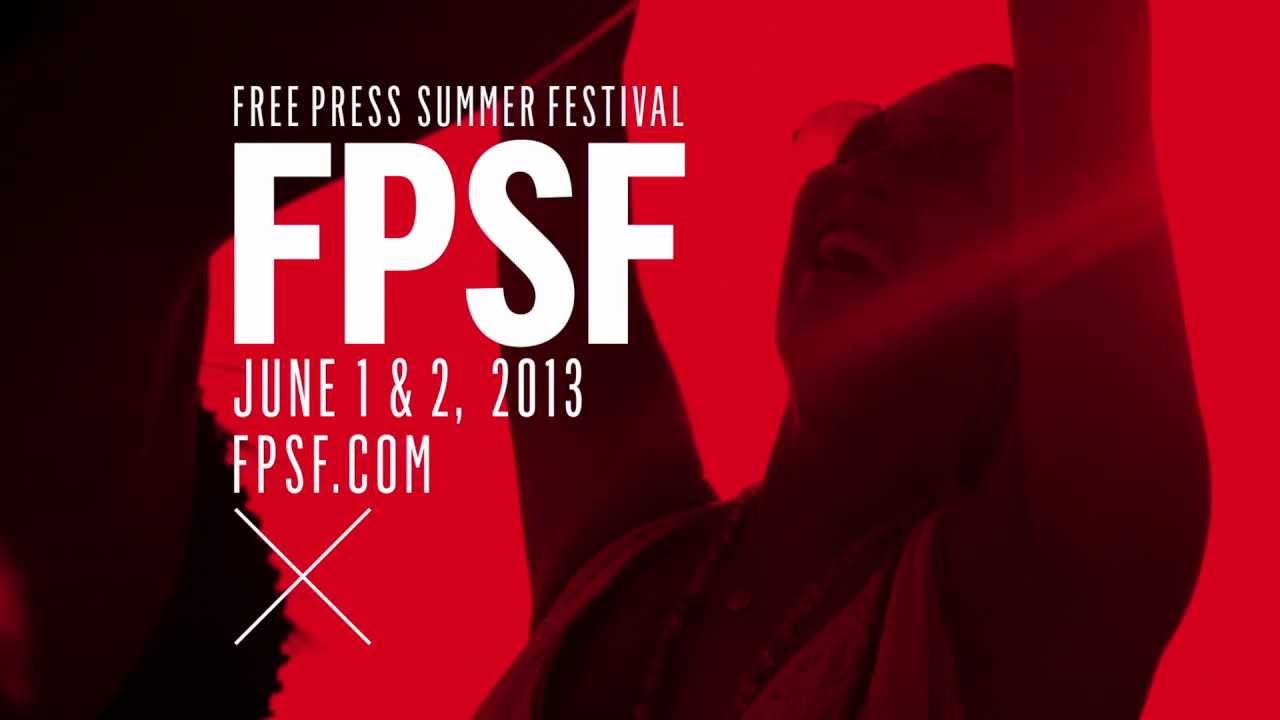 Free Press Summer Festival 2013 Lineup Reveal