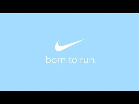 Nike - Born to Run.