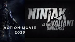 Action movie 2023-ninjak vs the valiant universe#movie #actionmovies