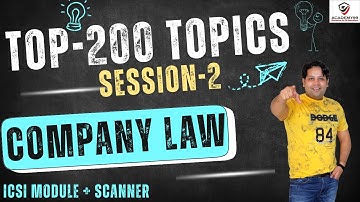 COMPANY LAW 😇 TOP 200 TOPICS 😇| SESSION-2 | COMPANY LAW MARATHON 😇 CS EXECUTIVE COMPANY LAW