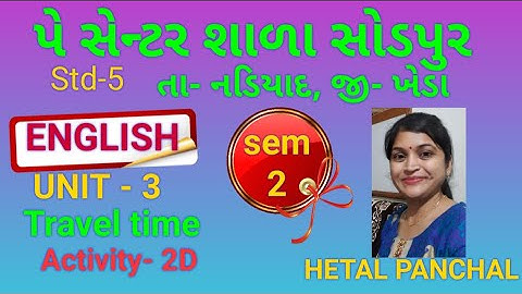std -5,sem-2,unit -3 travel time ,activity-2d ll Std 5 English unit 3 Travel time ncert sem 2