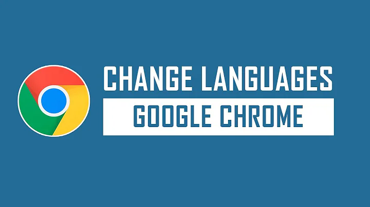 How to Change Chrome Browser Languages