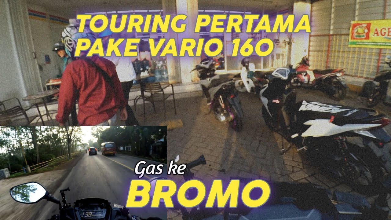 Touring pertama ke BROMO pake VARIO 160 (Part 1)