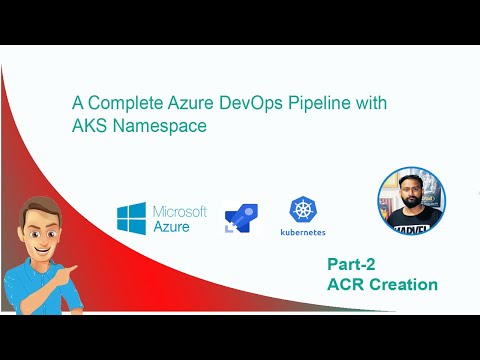 Part-2 How To Create Azure Container Registry (ACR) in Azure Cloud | Vikranth Sunkarpally | DevOps