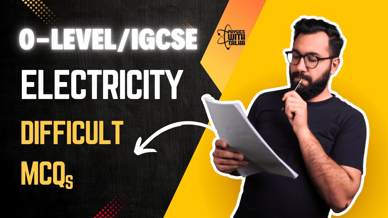 ELECTRICITY | Most difficult MCQs | O LEVEL PHYSICS 5054 - YouTube