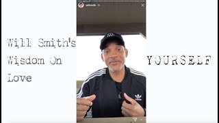 Will Smith Instagram story on Love and Your Happiness is Your Responsibilty ϟ Knowledge