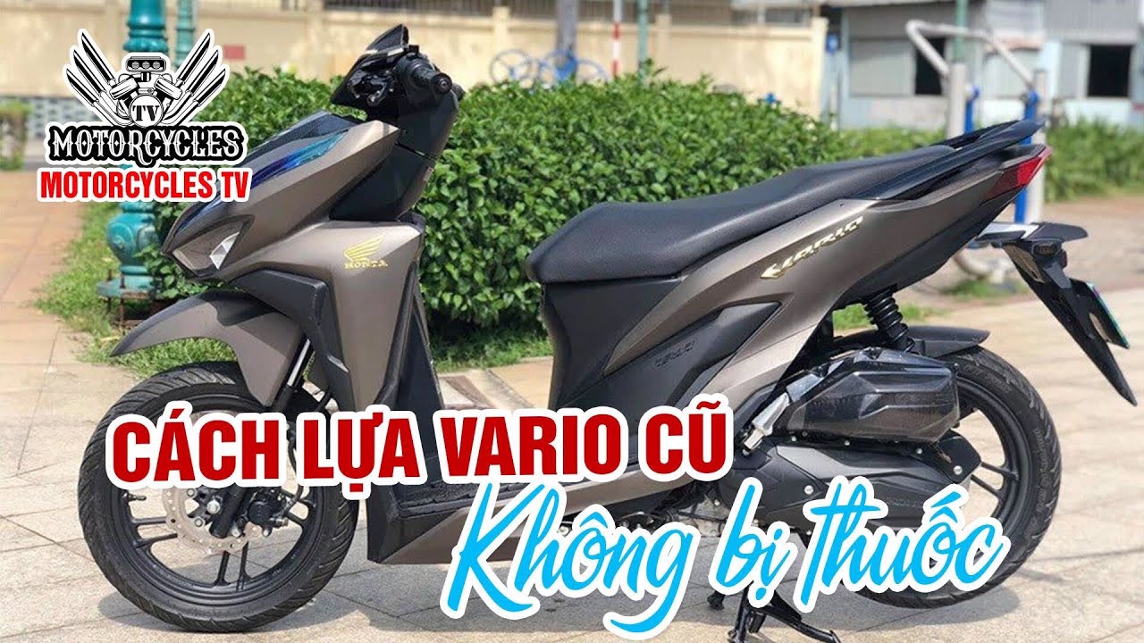 Nên mua xe Vario 125 cũ đời nào giá bao nhiêu