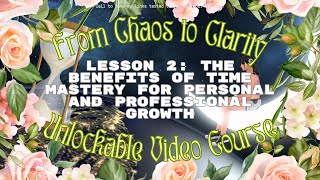 Unlock Your Potential: The Benefits of Time Mastery for Personal and Professional Growth