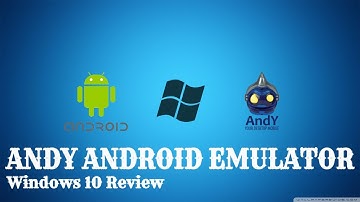 ANDY ANDROID EMULATOR FOR PC 2018