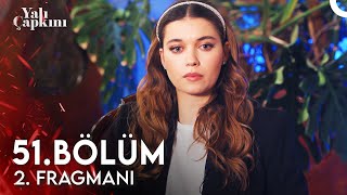 Yalı Çapkını 51.  2. Fragmanı | Biraz Da Onların Canı Yansın! Resimi