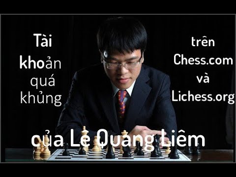 Video Tìm hiểu tài khoản chơi cờ online của ĐKT Lê Quang... - YouTube