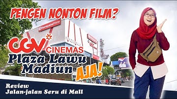 Review Plaza Lawu Madiun | Nonton Film di CGV Cinemas - Mall Madiun