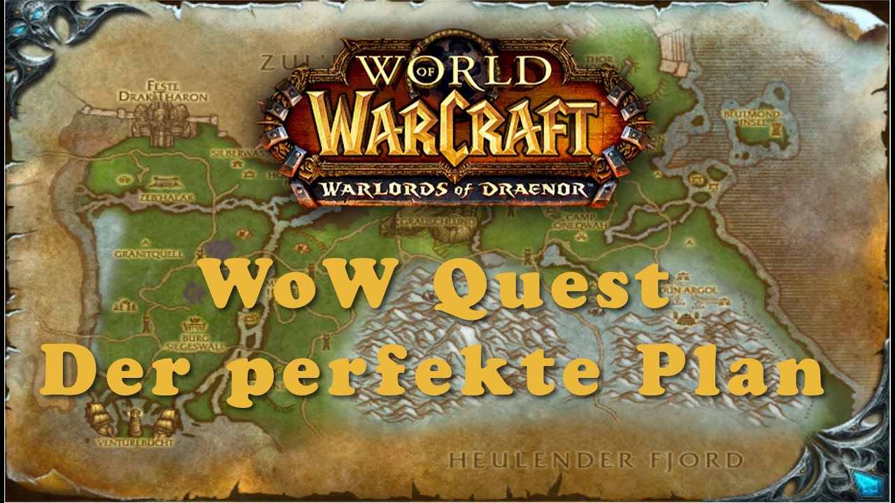WoW Quest: Der perfekte Plan - YouTube