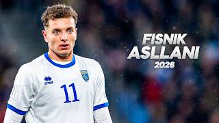 Famous Fisnik Asllani - Technical Striker - 2026ᴴᴰ Wealth