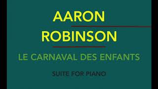 LE CARNAVAL DES ENFANTS (The Children's Carnival) - Suite for Piano