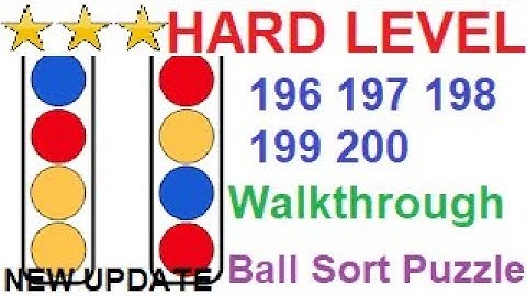 Ball Sort Puzzle Hard Level 196 197 198 199 200 (New Update)