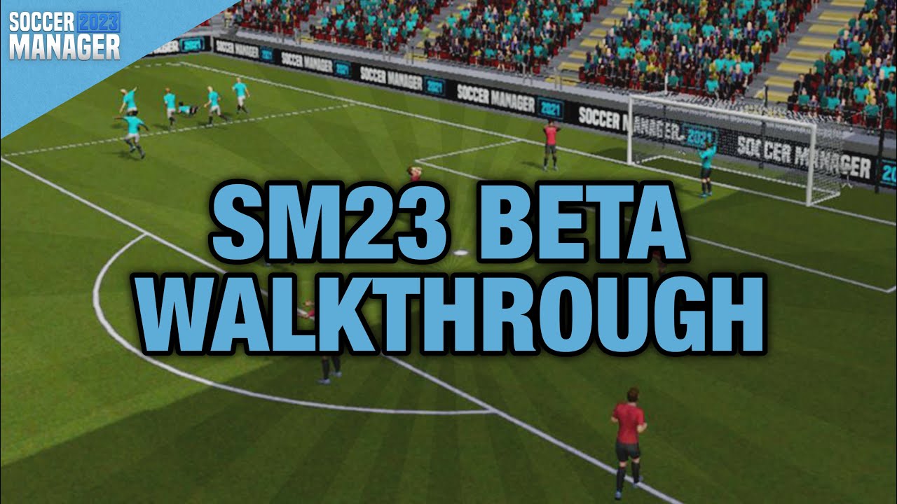 Soccer Manager 2023 Walkthrough | SM23 Beta Gameplay - YouTube