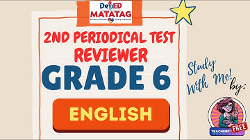 DepEd Grade 6 Engels 6 2e Periodieke Test Reviewer | Leraren GRATIS