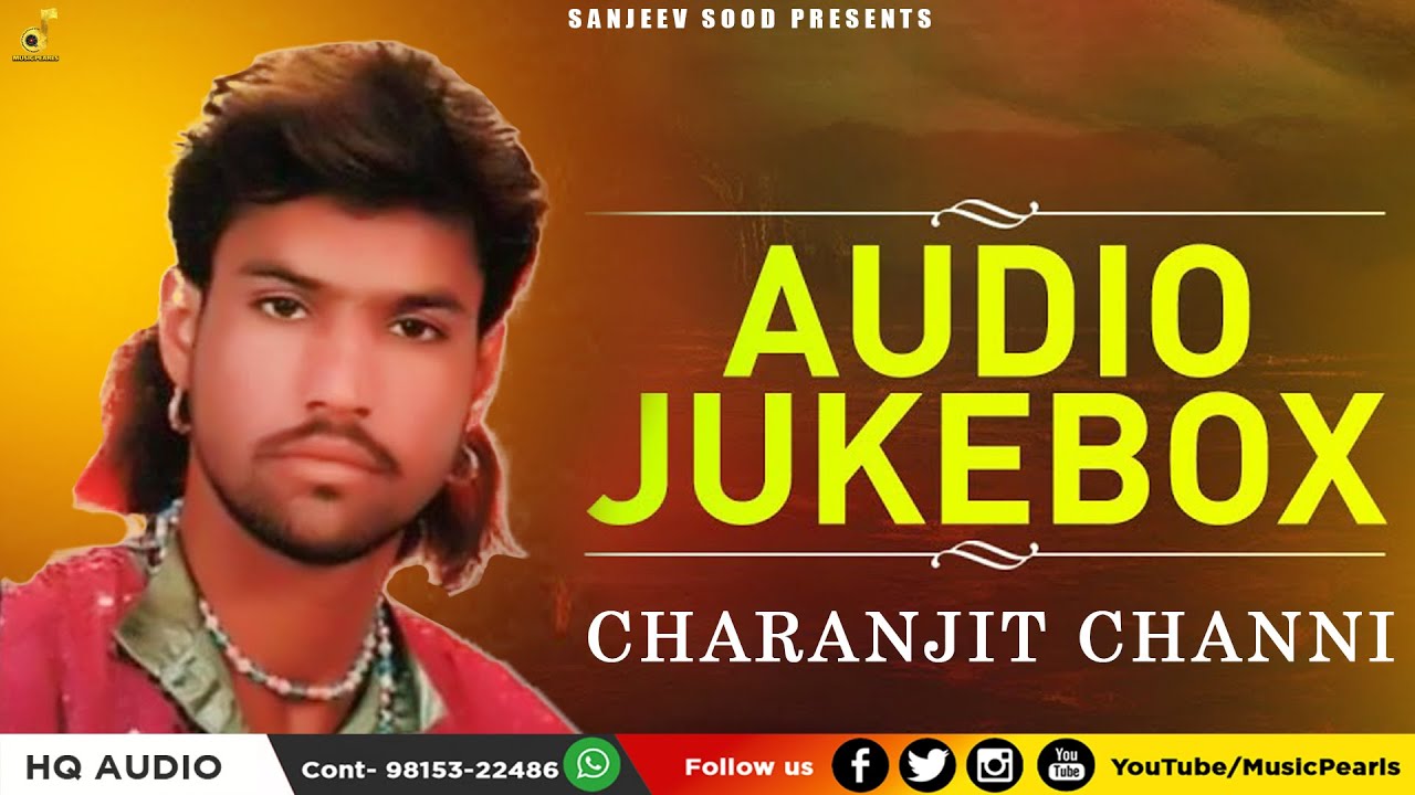 AUDIO JUKEBOX || CHARANJIT CHANNI || NEW PUNJABI SONGS 2021 | MUSIC PEARLS