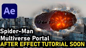 Doctor Strange MULTIVERSE PORTAL from Spiderman After Effects Tutorial | coming soon !!!