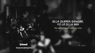 bleed - moonvampire (traducción español + letra inglés)