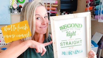 UPDATED How to Make a Reverse Canvas for Beginners with Your Cricut | Start to Finish Instructions!