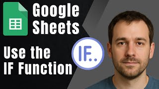 Google Sheets: How to Use the IF Function (2025 Tutorial)