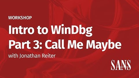 Intro to WinDbg Part 3 Call Me Maybe