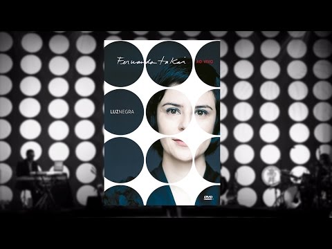 Fernanda Takai- Luz Negra - Fernanda Takai Ao Vivo (DVD)