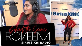 Sirius XM Radio - Roveena (Behind The Scenes)