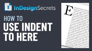 InDesign How-To: Use Indent to Here (Video Tutorial)