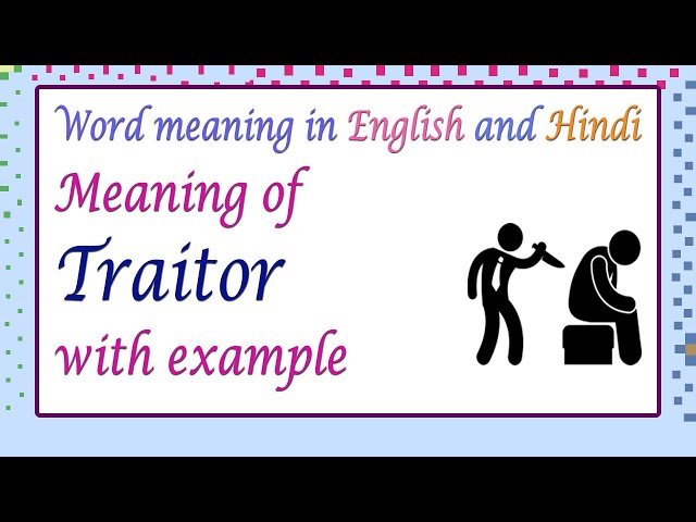 Traitor  meaning of Traitor 