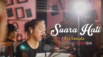 SUARA HATI ( EVIE TAMALA ) - COVER AKUSTIK // KIDUNG ETNOSIA