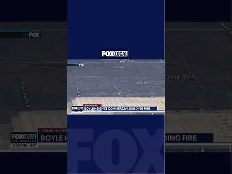 Video Massive fire in Boyle Heights
