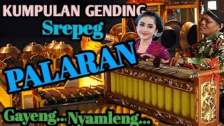 GENDING JAWA LAWAS - SREPEG PALARAN PALING GAYENG - GENDING UYON UYON PENGANTAR TIDUR SIANG MALAM 