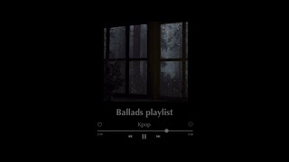 Late night Kpop ballad playlist