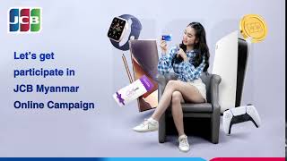 Let's get participate in JCB Myanmar Online Campaign screenshot 3