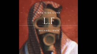 Westside Gunn-Michael Irvin (L.F Remix DESERT STORM)