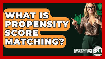 What Is Propensity Score Matching? - The Friendly Statistician